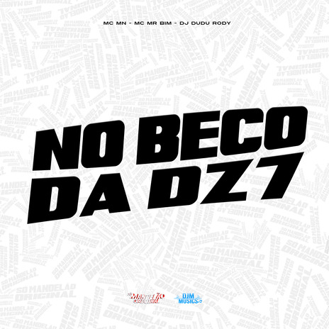 No Beco da Dz7 ft. MC MR Bim & DJ Dudu Rody | Boomplay Music