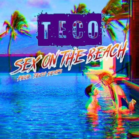 Sex On The Beach | Boomplay Music