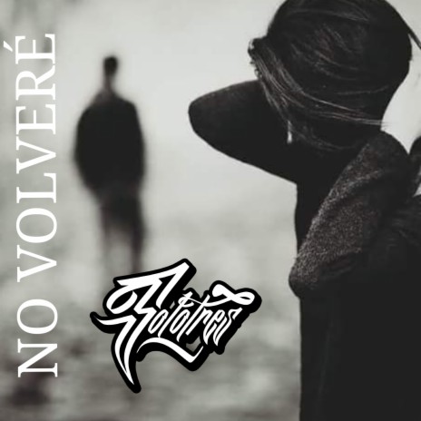 No volveré ft. the Fito Flow | Boomplay Music