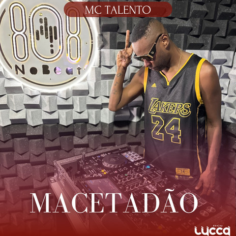 Macetadão ft. Mc Talento | Boomplay Music