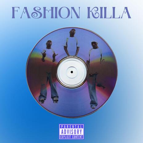 FASHION KILLA ft. Sharen! | Boomplay Music