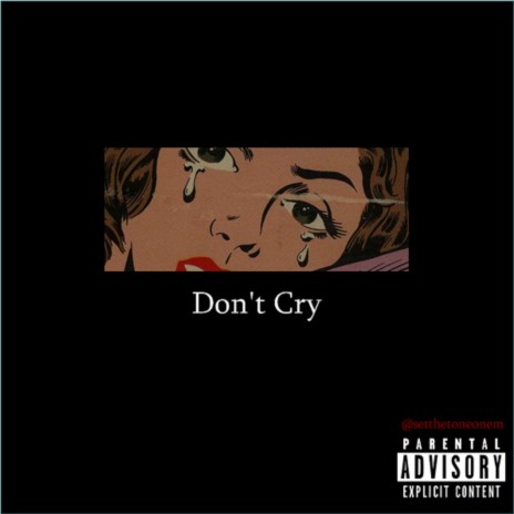 Don't Cry | Boomplay Music