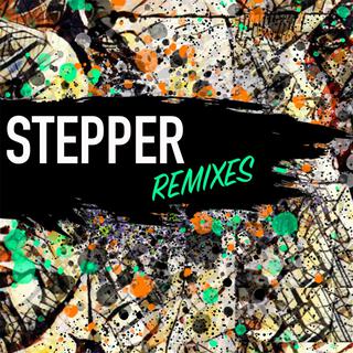 Stepper Remixes EP