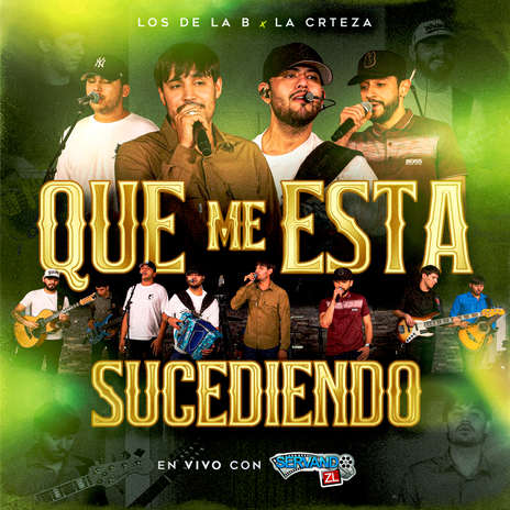 Que Me Esta Sucediendo (En Vivo) ft. La Crteza | Boomplay Music