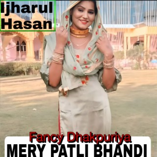 Mery Patli Bhandi