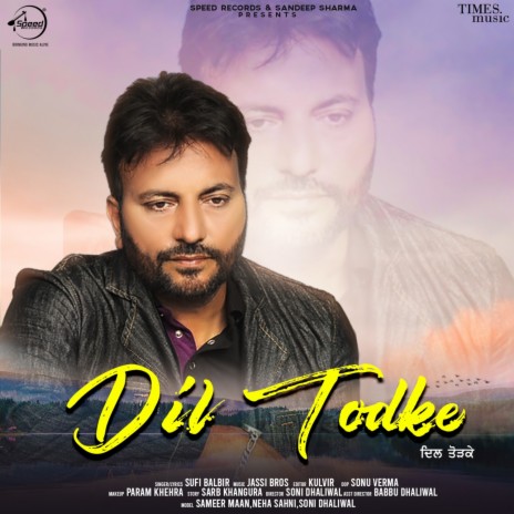 Dil Todke | Boomplay Music