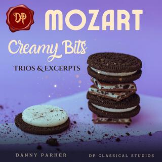 Mozart: Creamy Bits - Trios & Excerpts II