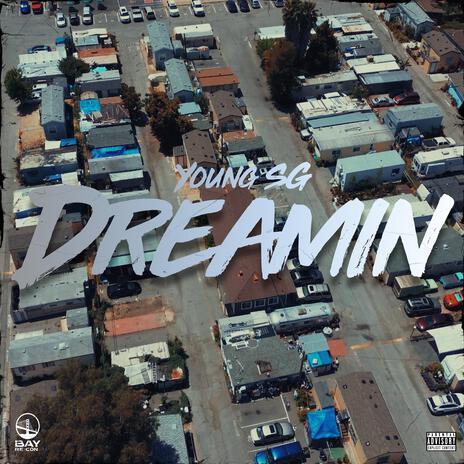 Dreamin | Boomplay Music