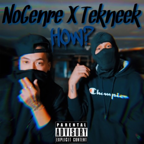 How? ft. NoGenre | Boomplay Music