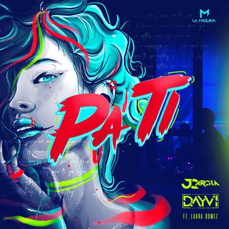 Pa Ti ft. JC Arcila & Laura Gomez | Boomplay Music