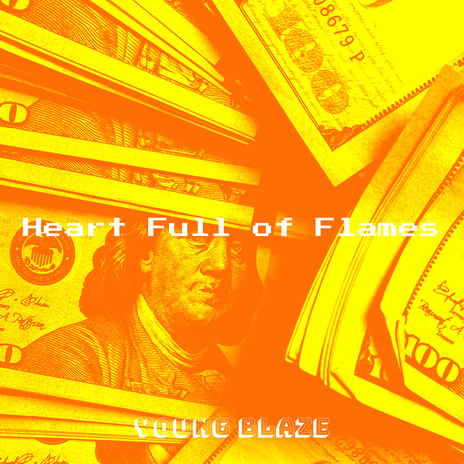 Heart Full of Flames | Boomplay Music