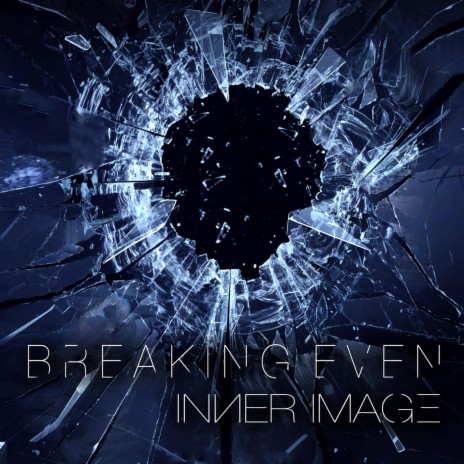 Breaking Even | Boomplay Music