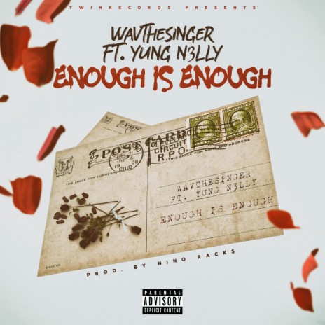 Enough is Enough (feat. Yung N3LLY) | Boomplay Music