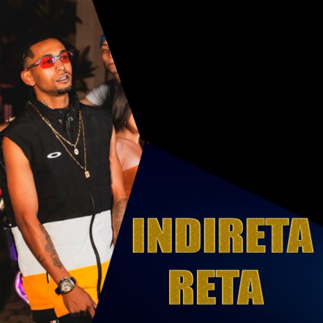 Indireta Reta | Boomplay Music