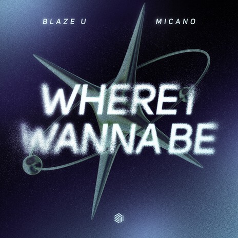 Where I Wanna Be ft. Micano | Boomplay Music