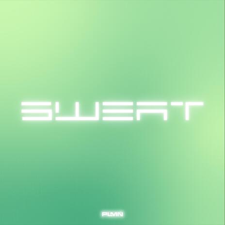 SWEAT | Boomplay Music