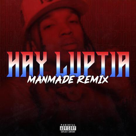 Hay Lupita (ManMade Remix) | Boomplay Music