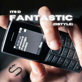 Fantastic (Dstyle)