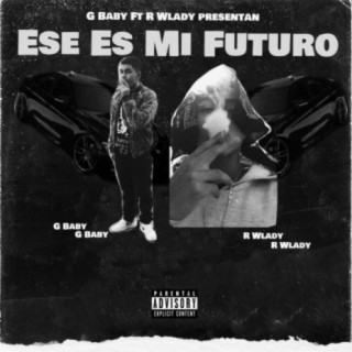 Ese es mi Futuro (feat. r wlady)