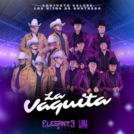 La Vaquita ft. Los Hijos De Kuatrero | Boomplay Music