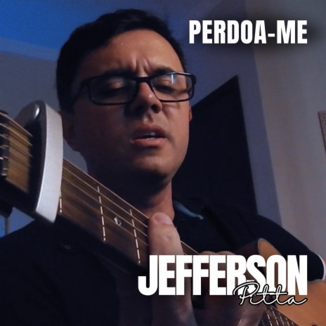 Perdoa-me | Boomplay Music