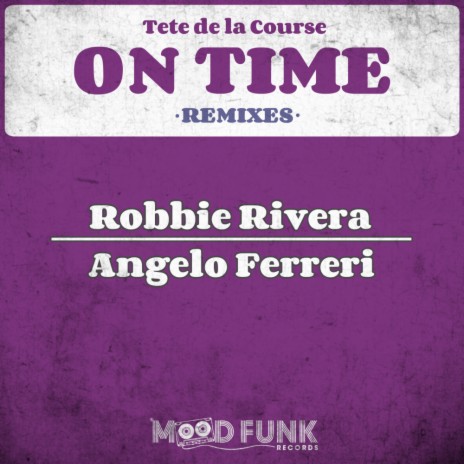 On Time (Robbie Rivera Remix)