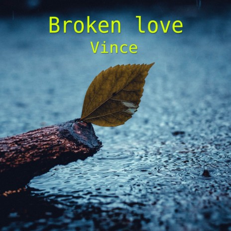 Broken love