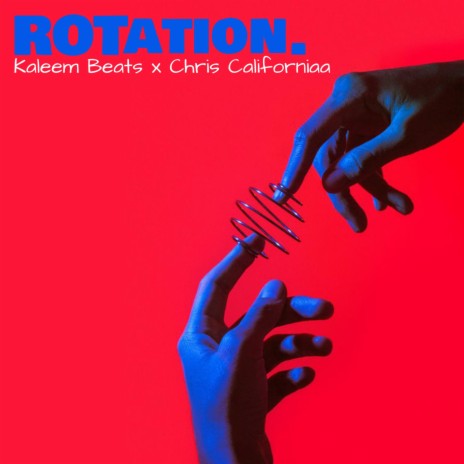 Rotation (feat. Chris Californiaa)