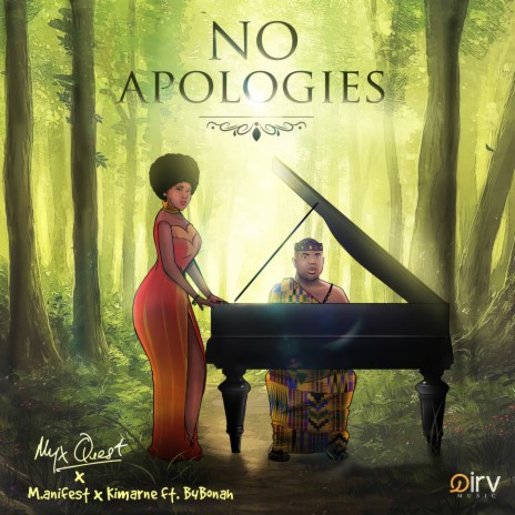No Apologies ft. M.anifest, Kimarne & B4Bonah