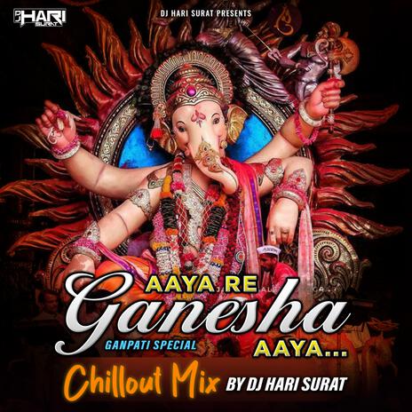 Aaya Re Ganesha Aaya (Chillout Mix)