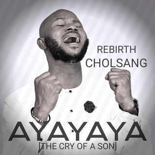 Ayayaya [The cry of a son]