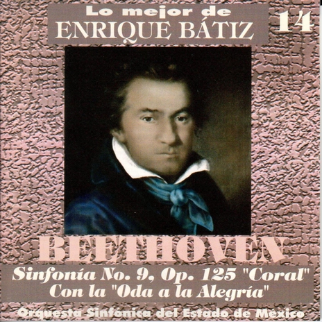 Sinfonía No. 9 en Re Mayor, Op. 125 Coral: II. Molto vivace ft. Orquesta Sinfónica del Estado de México | Boomplay Music