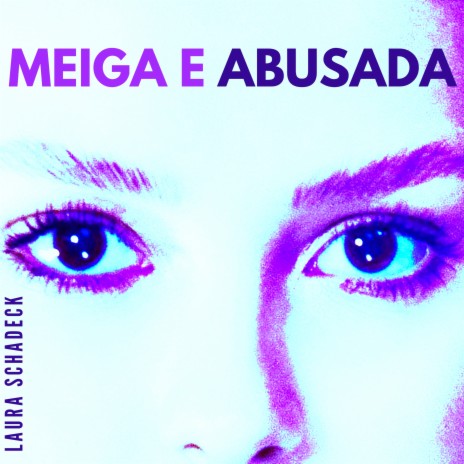 Meiga e Abusada | Boomplay Music