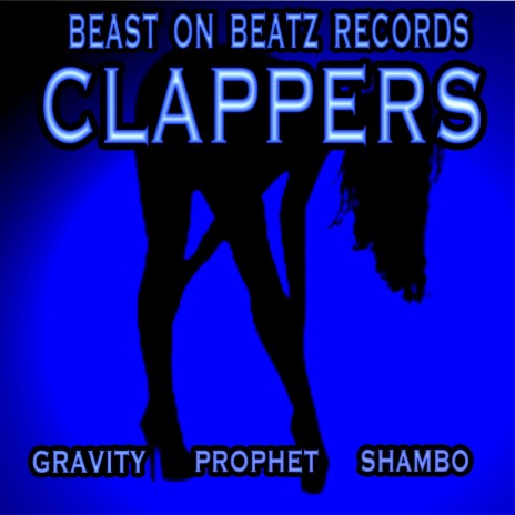 CLAPPERS (EDITED) (feat. EAST OAKLAND PROPHET & SHAMBO) | Boomplay Music