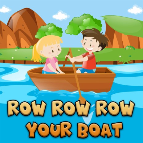 Row Row Row Your Boat | Boomplay Music