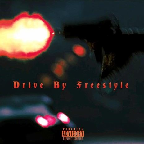 Drive By Freestyle