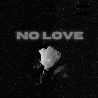 No Love