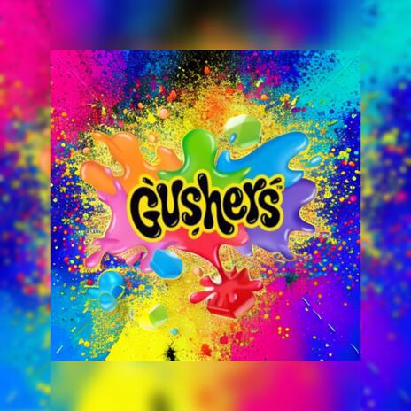 Gushers | Boomplay Music