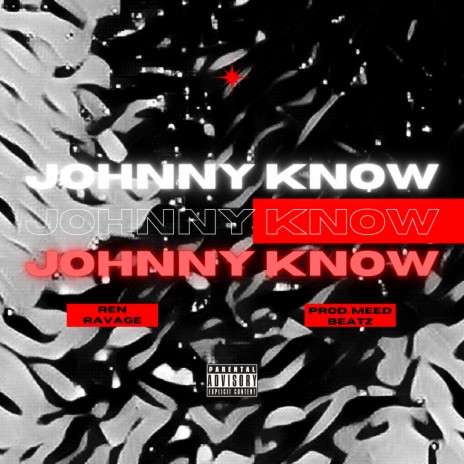 Johnny Know | Boomplay Music