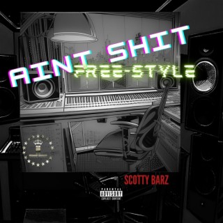 Ain't Shit Free-Style lyrics | Boomplay Music