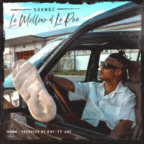 Le meilleur & Le pire ft. Kay-Zy Jay | Boomplay Music