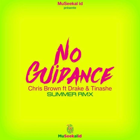 No Guidance (Remix) ft. Drake & Tinashe | Boomplay Music