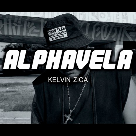 Alphavela ft. Kelvin Zica | Boomplay Music