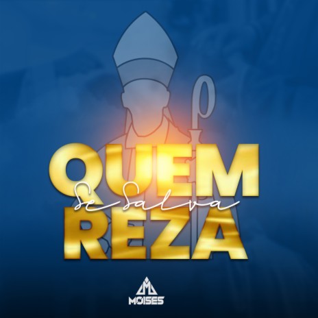 Quem Reza Se Salva | Boomplay Music