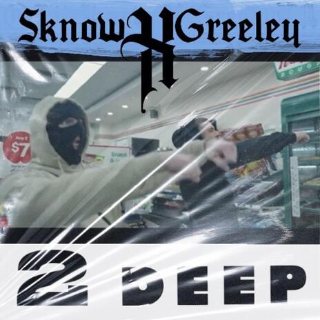 2DEEP ft. Greeley | Boomplay Music