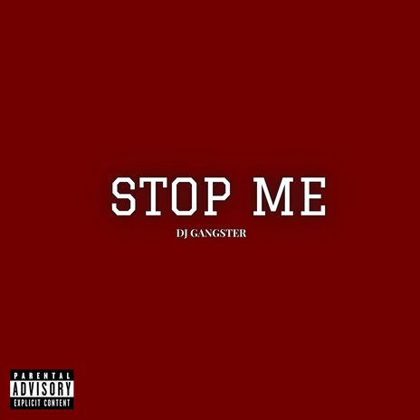 Stop Me | Boomplay Music