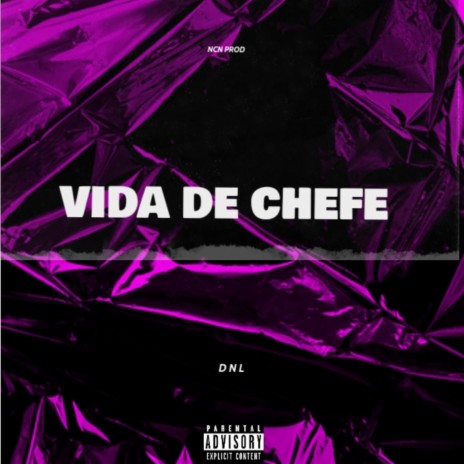 Vida de Chefe | Boomplay Music