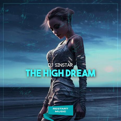 The High Dream | Boomplay Music