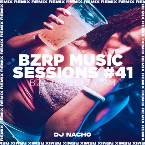 Bzrp Music Sessions #41 (Remix) | Boomplay Music