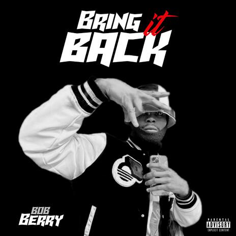 Bring it Back | Boomplay Music